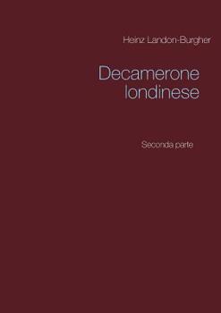 Paperback Decamerone londinese: Seconda parte [Italian] Book