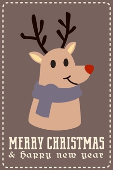 Paperback Merry Christmas: Cute Reindeer Merry Christmas and Happy New Year, Blank Lined Notebook / Journal / Diary (Volume 9) Book