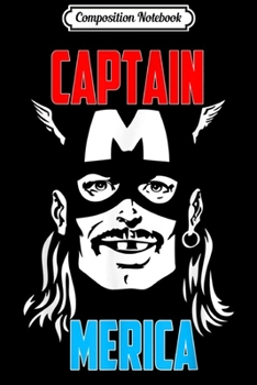 Paperback Composition Notebook: Captain Merica Drinking Independence Day 4th of July Journal/Notebook Blank Lined Ruled 6x9 100 Pages Book