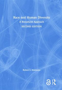 Hardcover Race and Human Diversity: A Biocultural Approach Book