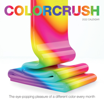 Calendar Colorcrush Wall Calendar 2022: The Eye-Popping Pleasure of a Different Color Every Month Book