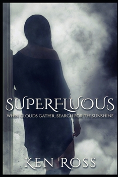 SUPERFLUOUS - Book #1 of the Rosa's Confessions