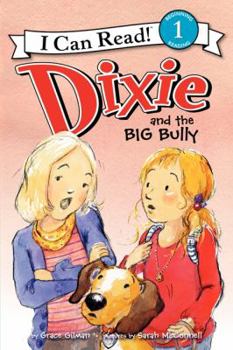 Hardcover Dixie and the Big Bully Book