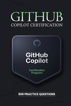 Paperback GitHub Copilot Certification: Practice Questions Book