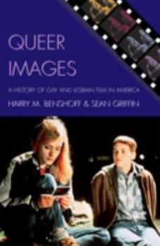 Hardcover Queer Images: A History of Gay and Lesbian Film in America Book