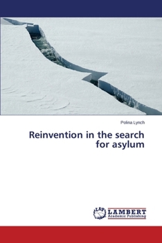 Paperback Reinvention in the Search for Asylum Book