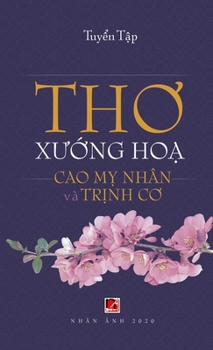 Hardcover Th&#417; X&#432;&#7899;ng H&#7885;a (Cao M&#7925; Nhân - Tr&#7883;nh C&#417;) (hard cover) [Vietnamese] Book