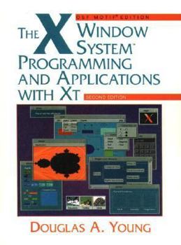 Paperback The X Window System: Programming and Applications with XT, OSF/Motif Book