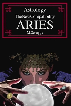 Paperback Astrology The New Compatibility: Aries Book