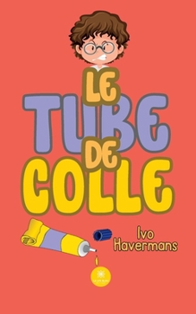 Paperback Le tube de colle [French] Book