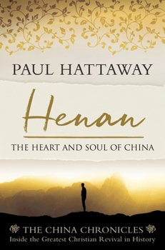 Paperback Henan : The Heart and Soul of China. Inside the Greatest Christian Revival in History Book