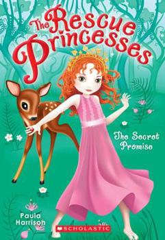 The Secret Promise - Book #1 of the Rescue Princesses