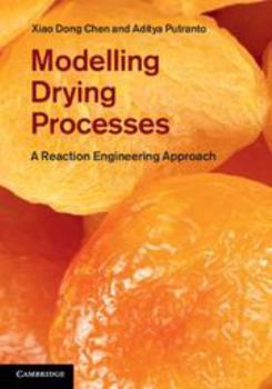 Printed Access Code Modelling Drying Processes: A Reaction Engineering Approach Book