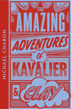 The Amazing Adventures of Kavalier & Clay (Collins Modern Classics)