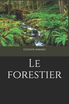 Le Forestier - Book #7 of the Les Rois de l'Océan