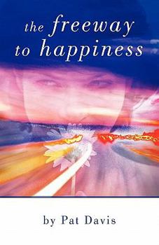 Paperback The Freeway to Happiness Book