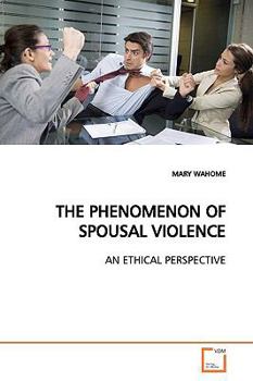 Paperback The Phenomenon of Spousal Violence Book