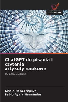 Paperback ChatGPT do pisania i czytania artykuly naukowe [Polish] Book