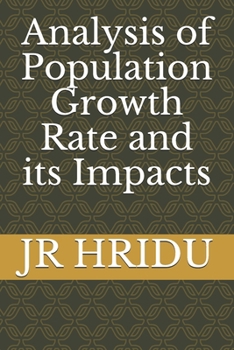Paperback Analysis of Population Growth Rate and its Impacts Book
