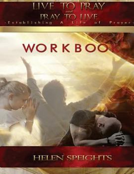 Paperback Live to Pray Pray to Live Workbook Book