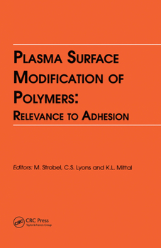 Paperback Plasma Surface Modification of Polymers: Relevance to Adhesion Book