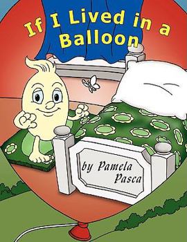 Paperback If I Lived in a Balloon Book