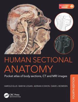 Paperback Human Sectional Anatomy: Pocket Atlas of Body Sections, CT and MRI Images, Fourth Edition Book