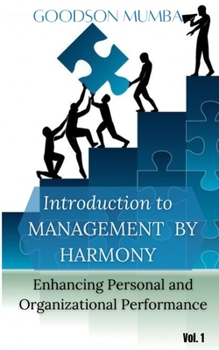 Paperback Introduction to Management by Harmony: Enhancing Personal and Organizational Performance Book