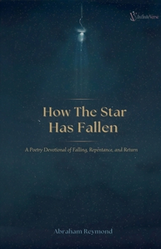 Paperback How The Star Has Fallen: A Poetry Devotional Book