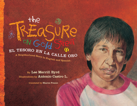 Hardcover The Treasure on Gold Street/El Tesoro En La Calle Oro: A Neighborhood Story in Spanish and English [Spanish] Book