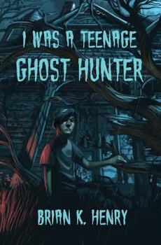 Paperback I Was a Teenage Ghost Hunter Book