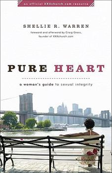 Paperback Pure Heart: A Woman's Guide to Sexual Integrity Book