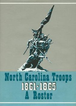 Hardcover North Carolina Troops, 1861-1865: A Roster, Volume 14: Infantry (57th, 58th, 60th, and 61st Regiments) Book