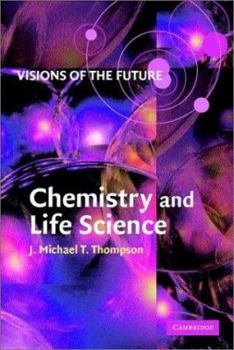 Paperback Visions of the Future: Chemistry and Life Science Book