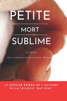 Paperback Petite Mort Sublime [French] Book