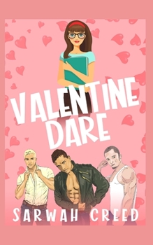 Paperback Valentine Dare: An Enemies-To-Lovers Reverse Harem Romance Book