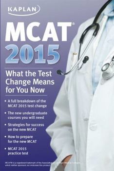 MCAT 2015: What the Test Change Means for You Now