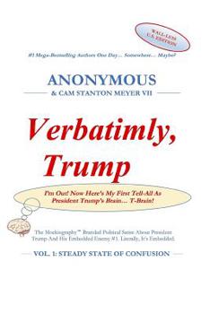 Paperback Verbatimly, Trump: Vol. 1: Steady State Of Confusion Book