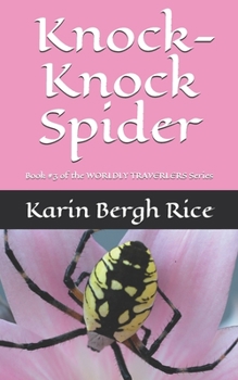 Paperback Knock Knock Spider: Worldly Travelers Book #3 Book