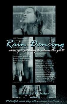 Paperback Rain Dancing: When You're Ready to Release the Guilt Book