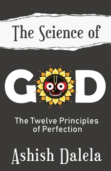 Paperback The Science of God: The Twelve Principles of Perfection Book