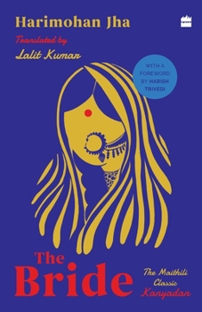 Paperback The Bride: The Maithili Classic Kanyadan Book