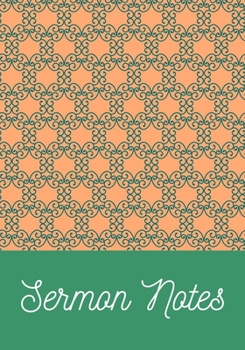 My Sermon Notes Journal: A Perfect Notebook to record & remember your religious visit sermons ; Large Size More Pages