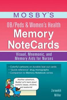 Spiral-bound Mosby's Ob/Peds & Women's Health Memory Notecards: Visual, Mnemonic, and Memory AIDS for Nurses Book