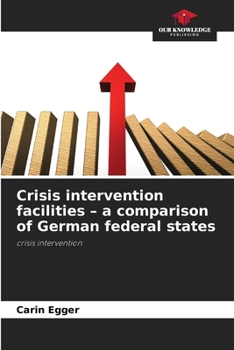 Paperback Crisis intervention facilities - a comparison of German federal states Book