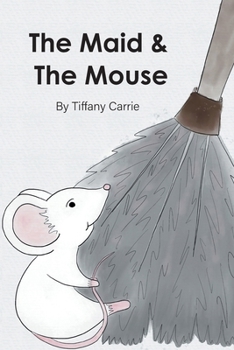 Paperback The Maid and The Mouse Book