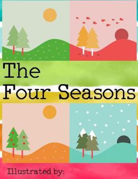 Paperback The Four Seasons: Illustrated By: Book