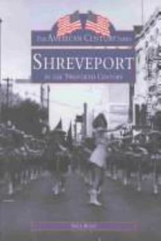 Paperback Shreveport, 20th Century Book