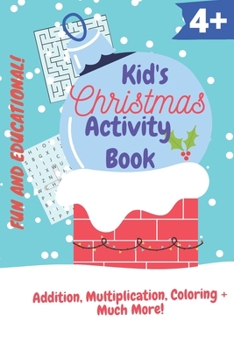 Paperback Kids Christmas Activity Book: Fun and Educational! (Ages 4+) Book