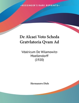 Paperback De Alcaei Voto Scheda Gratvlatoria Qvam Ad: Vdalricum De Wilamowitz-Moellendorff (1920) [Latin] Book